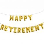 Happy Retirement Foil Balloon Banner